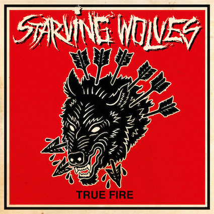 Starving wolves : True Fire LP